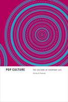 Pop Culture: The Culture of Everyday Life 1442601248 Book Cover