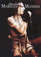 Dissecting Marilyn Manson 0859653293 Book Cover