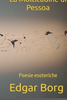 La Moltitudine di Pessoa: Poesie esoteriche (Italian Edition) B0GQQ9XBNB Book Cover