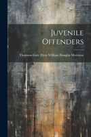 Juvenile Offenders 1022132717 Book Cover