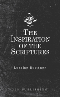 The Inspiration of the Scriptures 1948648776 Book Cover
