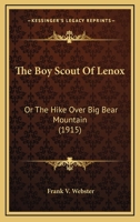 The Boy Scouts of Lenox; Or, the Hike Over Big Bear Mountain 1515358259 Book Cover