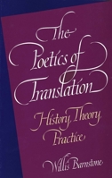 The Poetics of Translation: History, Theory, Practice 0300063008 Book Cover