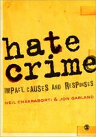 Hate Crime: Impact, Causes and Responses 1412945682 Book Cover