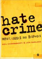 Hate Crime: Impact, Causes and Responses 1446272516 Book Cover