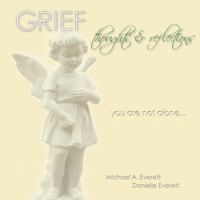 Grief - Thoughts & Reflections 0615158552 Book Cover