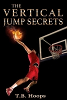 The Vertical Jump Secrets B086Y6HGM5 Book Cover