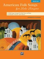 American Folk Songs for Solo Singers - Low Voice: 13 Folk Songs Arranged for Solo Voice and Piano for Recitals, Concerts, and Contests 0739078127 Book Cover