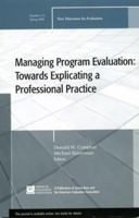 Managing Program Evaluation: Towards Explicating a Professional Practice 0470482346 Book Cover