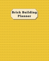 Brick Building Planner: Design your dream brick built city, moonbase, building or any kind of MOC or creation 1692583484 Book Cover