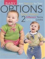 Options: Baby -- Knit Fashions for Tots! (Leisure Arts #4678) 1601401000 Book Cover