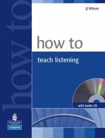 How to Teach Listening 1405853107 Book Cover