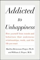 Addicted to Unhappiness 0071385495 Book Cover