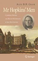 Mr Hopkins' Men: Cambridge Reform and British Mathematics in the 19th Century 1846287901 Book Cover