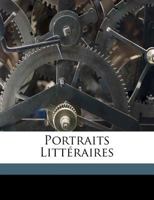 Portraits littéraires 117200899X Book Cover