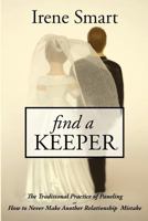 Find a Keeper: The Traditional Practice of Panelling Or How to Never Make Another Relationship Mistake 1477633073 Book Cover