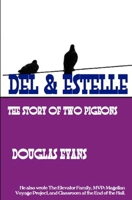 Del & Estelle: a story of two pigeons 0615839800 Book Cover