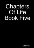 Chapters Of Life Book Five 1326192000 Book Cover