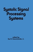 Systolic Signal Processing Systems 0824777174 Book Cover