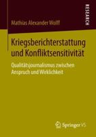Kriegsberichterstattung und Konfliktsensitivität: Qualitätsjournalismus zwischen Anspruch und Wirklichkeit 3658220880 Book Cover