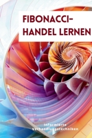 Fibonacci-Handel lernen: Informierte Verhandlungstechniken (German Edition) 1087907535 Book Cover