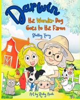 Darwin the Wonder Dog Goes to the Farm B0HBXJP4D3 Book Cover