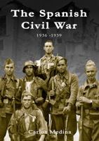 Spanish Civil War 1936-1939 8496658201 Book Cover