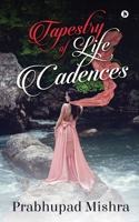 Tapestry of Life Cadences 1649198590 Book Cover