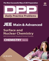 Daily Practice Problems (DPP) for JEE Main & Advanced - Surface & Nuclear Chemistry Vol.6 Chemistry 2020 9313193450 Book Cover