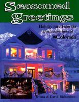 Seasoned Greetings: Holiday Fare from the Distinctive Inns of Colorado 1889120138 Book Cover