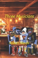 Three Musicians B0H9H8J5L9 Book Cover