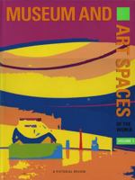 Museum and Art Spaces Volume 1: A Pictorial Review of Museum and Art Spaces 186470067X Book Cover