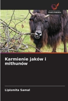 Karmienie jaków i mithunów 6630229789 Book Cover
