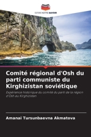 Comité régional d'Osh du parti communiste du Kirghizistan soviétique 6205958295 Book Cover