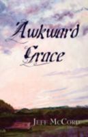 Awkward Grace 1933353171 Book Cover