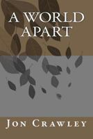 A World Apart 1467919217 Book Cover