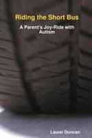 Riding the Short Bus 1105773167 Book Cover