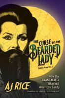 The Curse of the Bearded Lady: How the Trans Mafia Whacked American Sanity (Publius Prose) B0G2JV5T2D Book Cover