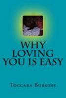 Why Loving You Is Easy 1984349465 Book Cover