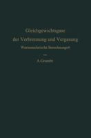 Gleichgewichtsgase Der Verbrennung Und Vergasung: Warmetechnische Berechnungen 3642480675 Book Cover
