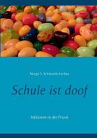 Schule ist doof: Inklusion in der Praxis 3734771285 Book Cover