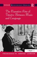 The Narrative Arts of Tianjin: Between Music and Language 1409405885 Book Cover