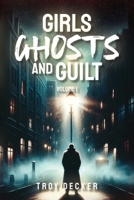 Girls Volume 1 GHOSTS and Guilt 1964452244 Book Cover