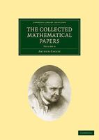 The Collected Mathematical Papers of Arthur Cayley, Vol. 9 1418186007 Book Cover