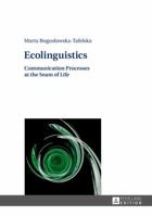 Ecolinguistics: Communication Processes at the Seam of Life 3631667663 Book Cover