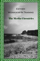 Esther: Wizardess in Training 1539311074 Book Cover