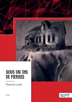Sous un tas de pierres 2381533583 Book Cover