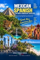 Mexican Spanish for North American Travelers: Español de México para Viajeros Norteamericanos B0HMZ9X3W5 Book Cover