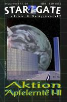 STAR GATE 057-058: Aktion Apfelernte I-II: „Der Zweiteiler von W. Berner in einem Band zusammengefasst!“ (STAR GATE - das Original) 1719294283 Book Cover