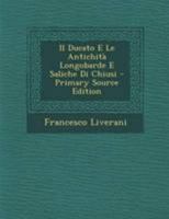 Il Ducato E Le Antichita Longobarde E Saliche (1875) 1241745080 Book Cover